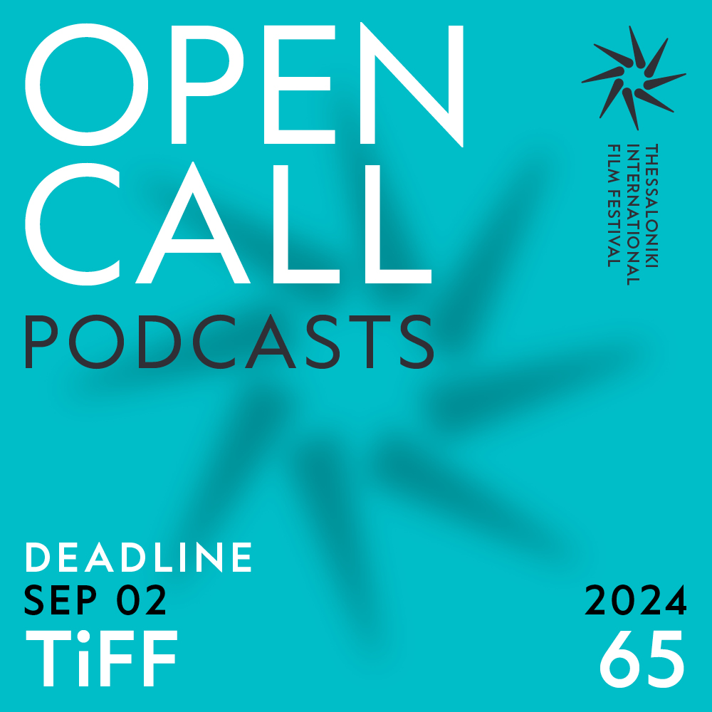 65ο ΦΚΘ: Άνοιξαν οι καταθέσεις για το τμήμα Podcast