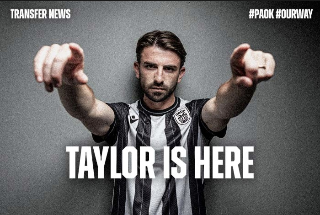ΠΑΟΚ: Τέιλορ και επίσημα